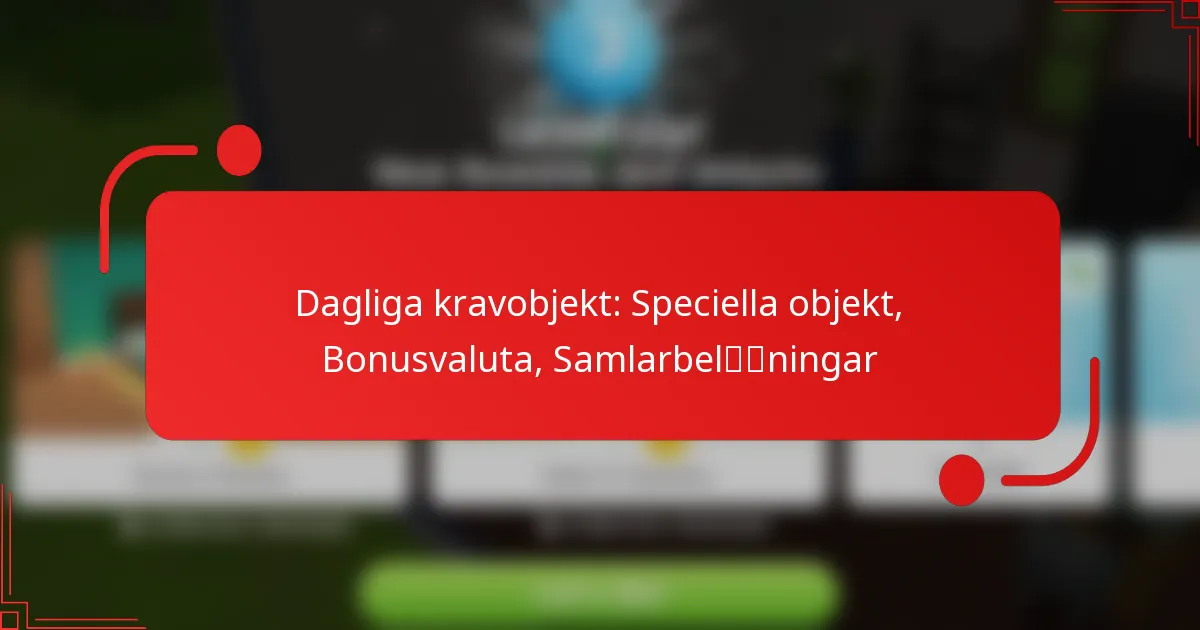 Dagliga kravobjekt: Speciella objekt, Bonusvaluta, Samlarbelöningar
